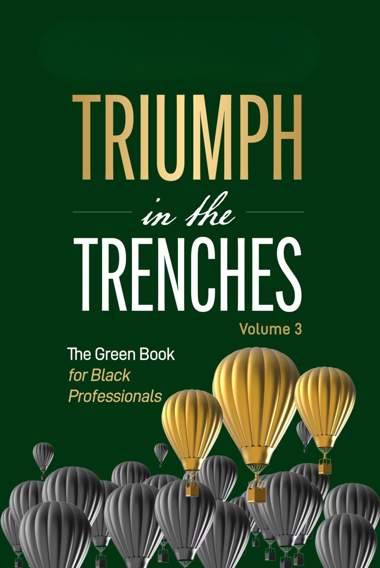 Triumph in the Trenches Vol. 3 – Hardback